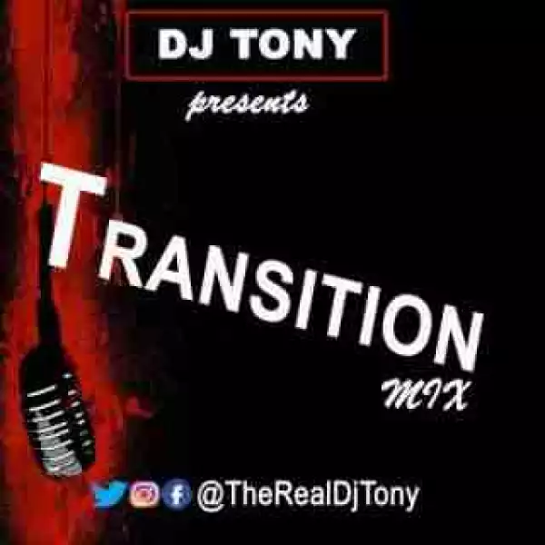 Dj Tony - Transition Mix Vol.1